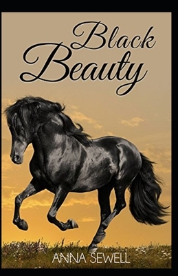 Black Beauty Illustrated by Anna Sewell