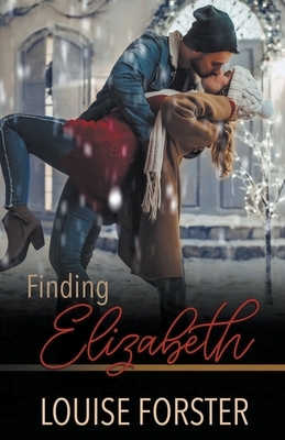 Finding Elizabeth by Louise Forster