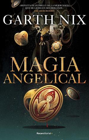 Magia angelical by Garth Nix
