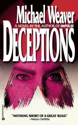 Deceptions by Michael Weaver