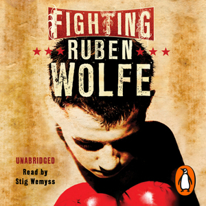 Fighting Ruben Wolfe by Markus Zusak