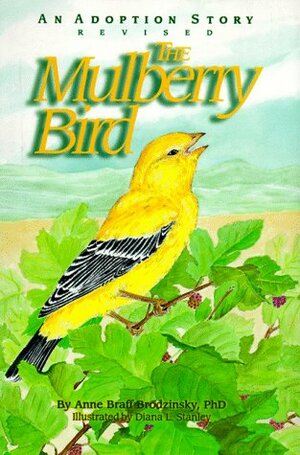 The Mulberry Bird: An Adoption Story by Anne Braff Brodzinsky