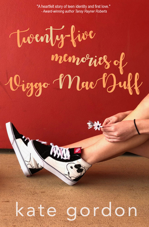 Twenty-five Memories of Viggo MacDuff by Kate Gordon