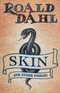 Skin and Other Stories by Roald Dahl