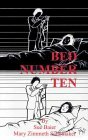 Bed Number Ten by Mary Zimmeth Schomaker, Sue Baier