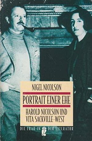 Porträt Einer Ehe. Harold Nicolson Und Vita Sackville West by Nigel Nicolson