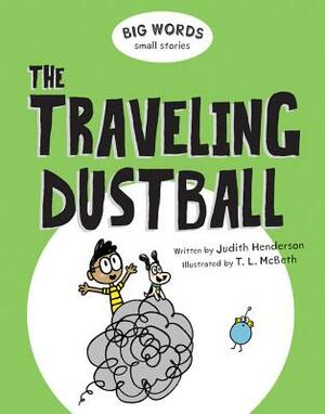 Big Words Small Stories: The Traveling Dustball by Judith Henderson
