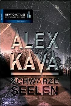 Schwarze Seelen by Alex Kava