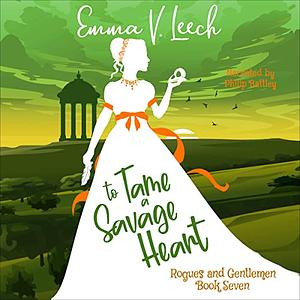 To Tame a Savage Heart by Emma V. Leech