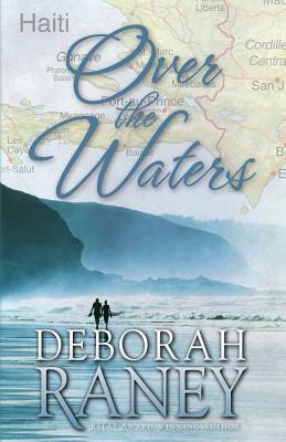 Over the Waters by Deborah Raney