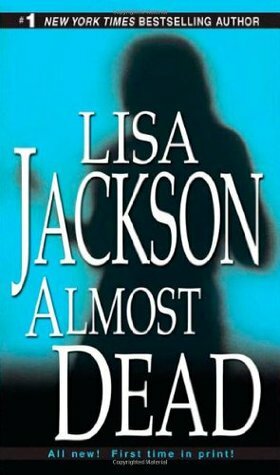 Almost Dead by Lisa Jackson