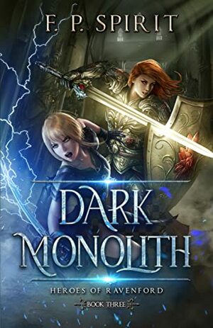 The Dark Monolith by F.P. Spirit