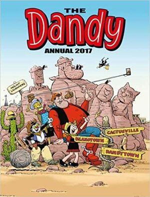 The Dandy Annual 2017 by D.C. Thomson &amp; Company Limited