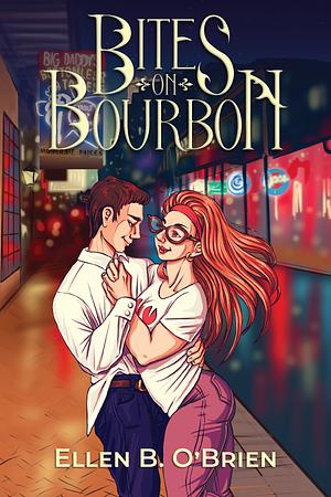 Bites on Bourbon by Ellen B. O'Brien