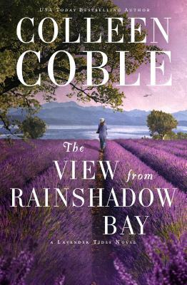 The View from Rainshadow Bay by Colleen Coble