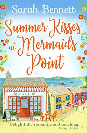Summer Kisses at Mermaids Point by Sarah Bennett