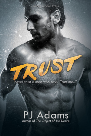 Trust by P.J. Adams