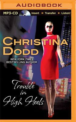 Trouble in High Heels by Christina Dodd