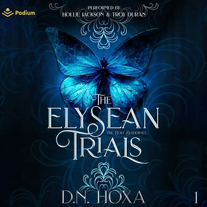 The Elysean Trials by D.N. Hoxa