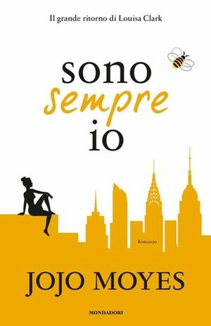 Sono sempre io by Jojo Moyes