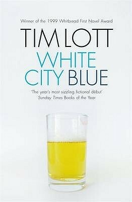 White City Blue by Tim Lott