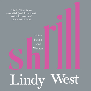 Shrill by Lindy West