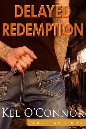 Delayed Redemption by Kel O'Connor