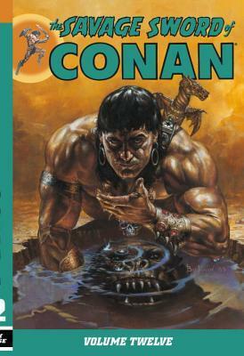 The Savage Sword of Conan, Volume 12 by Christopher J. Priest, Don Kraar, Larry Yakata