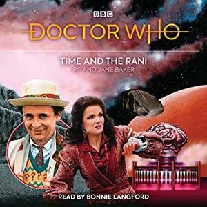 Doctor Who: Time and the Rani: 7th Doctor Novelisation by Jane Baker, Pip Baker