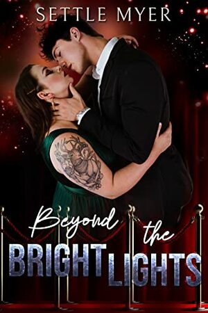 Beyond the Bright Lights by Settle Myer