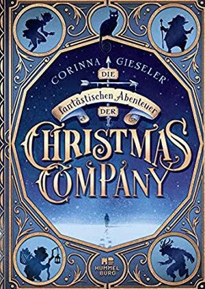 Die fantastischen Abenteuer der Christmas Company by Max Meinzold, Corinna Gieseler