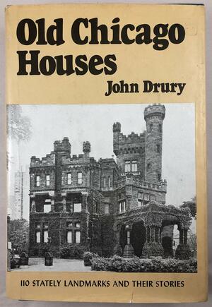 Old Chicago Houses by John Drury