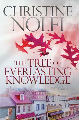 The Tree of Everlasting Knowledge by Christine Nolfi