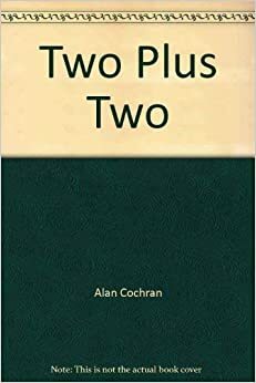 Two Plus Two by Ken Grimwood, Alan Cochran