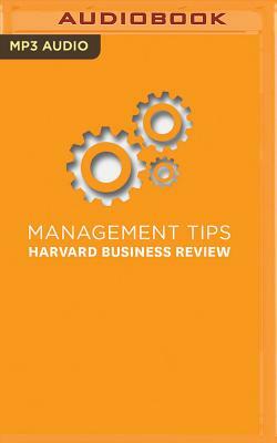 Management Tips: From Harvard Business Review by Harvard Business Review