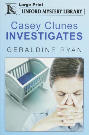 Casey Clunes Investigates by Geraldine Ryan