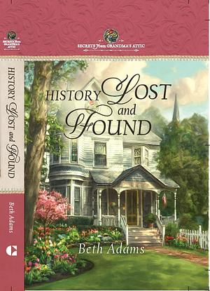 History Lost and Found by Beth Adams