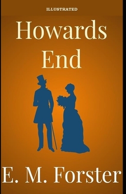 Howards End Illustrated by E.M. Forster