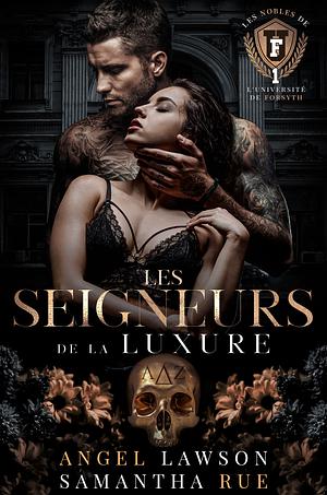 Les Seigneurs de la luxure by Angel Lawson, Samantha Rue