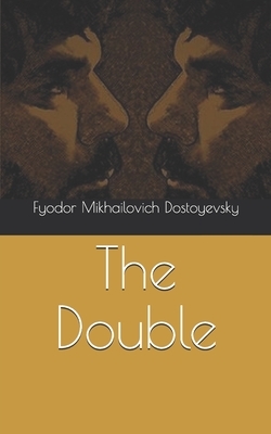 The Double by Fyodor Dostoevsky