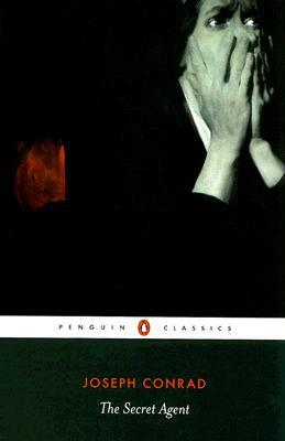 The Secret Agent: A Simple Tale by Joseph Conrad