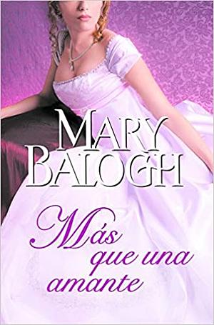 Más que una amante by Mary Balogh