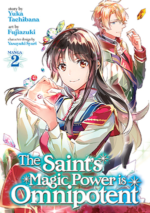 The Saint's Magic Power Is Omnipotent (Manga), Vol. 2 by Yuka Tachibana