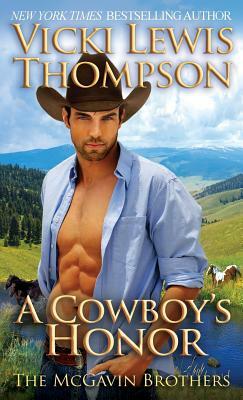 A Cowboy's Honor by Vicki Lewis Thompson