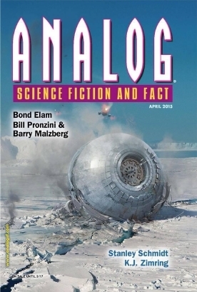 Analog Science Fiction and Fact, April 2015 by Stanley Schmidt, Mjke Wood, Bill Pronzini, K.J. Zimring, Ron Collins, Barry N. Malzberg, Adam-Troy Castro, Bond Elam, Ramona Louise Wheeler, Trevor Quachri