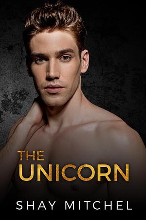 The Unicorn by Shay Mitchel, Shay Mitchel