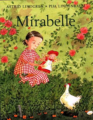 Mirabelle by Elisabeth Kallick Dyssegaard, Pija Lindenbaum, Astrid Lindgren