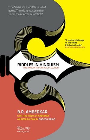 Riddles in Hinduism by B.R. Ambedkar, Kancha Ilaiah