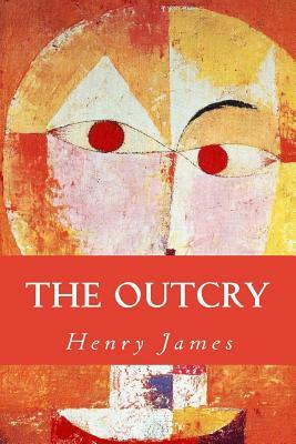 The Outcry by Henry James