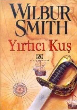 Yırtıcı Kuş by Wilbur Smith